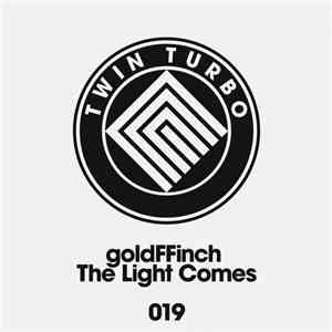 goldFFinch - The Light Comes