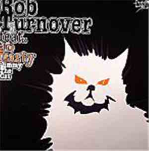 Rob Turnover Feat. Jo Nasty - Jimmy The Cat