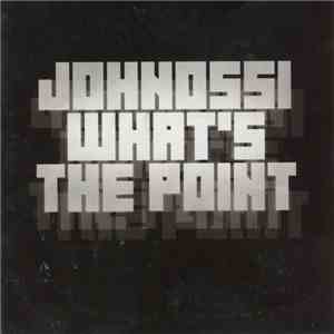 Johnossi - Whats The Point